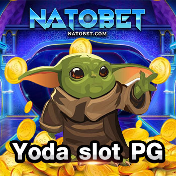 เกมออนไลน์ yoda slot pg เดิมพันสนุกสุดลุ้น ได้เงินจริง | NATOBET